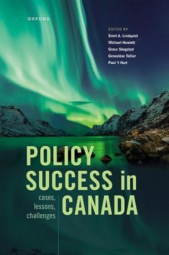 9780192897046: Policy Success in Canada: Cases, Lessons, Challenges