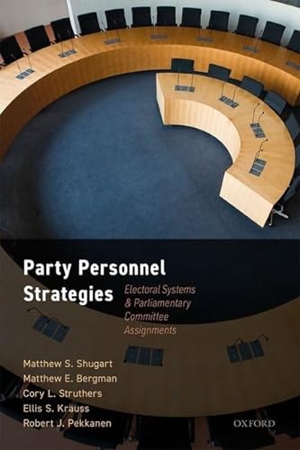 Imagen de archivo de Party Personnel Strategies: Electoral Systems and Parliamentary Committee Assignments a la venta por GF Books, Inc.