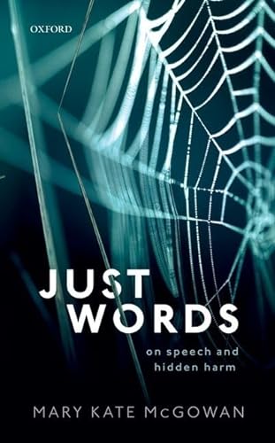 Imagen de archivo de Just Words: On Speech and Hidden Harm Format: Paperback a la venta por INDOO