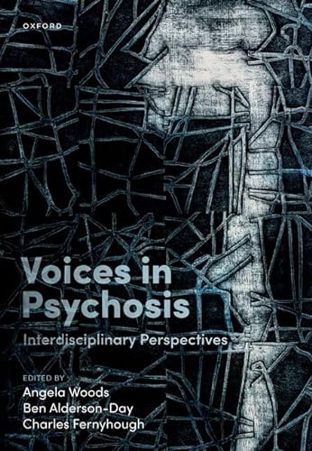 9780192898388: Voices in Psychosis: Interdisciplinary Perspectives