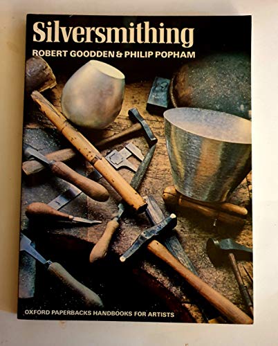 9780192899156: Silversmithing (Oxford paperbacks, handbooks for artists)
