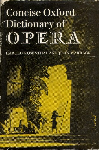 Beispielbild fr Concise Oxford Dictionary of Opera zum Verkauf von K Books Ltd ABA ILAB