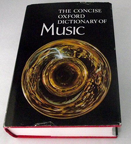 Beispielbild fr The Concise Oxford Dictionary of Music (2nd Ed.) zum Verkauf von Persephone's Books