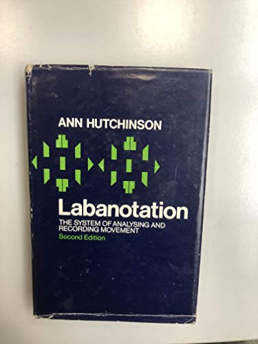 9780193113091: Labanotation or Kinetography Laban: System of Analyzing and Recording Movement