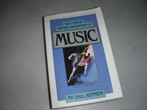 Beispielbild fr The Concise Oxford Dictionary of Music (Oxford Paperback Reference) zum Verkauf von WorldofBooks