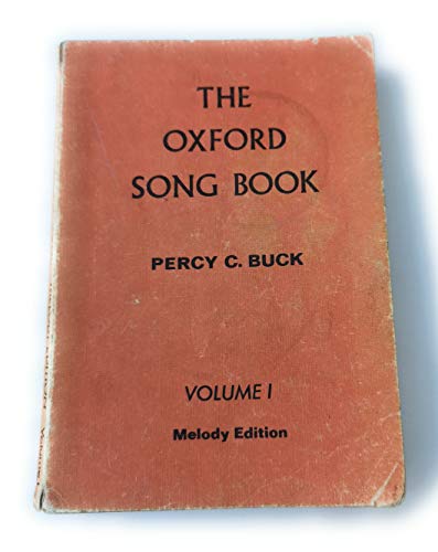 Oxford Song Book: v. 1 (9780193131095) by Sir Percy Buck; T. Wood