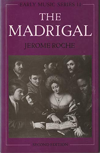 Imagen de archivo de The Madrigal (Early Music Series) a la venta por Ergodebooks