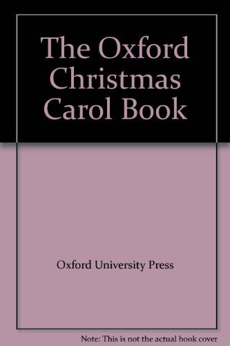 Beispielbild fr The Oxford Christmas Carol Book zum Verkauf von WorldofBooks