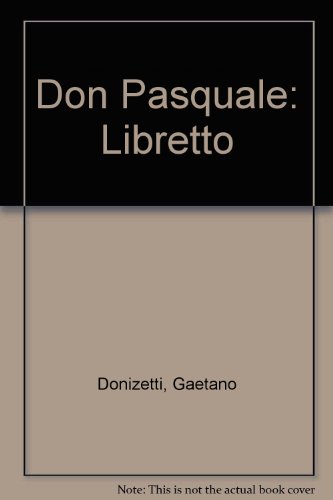 9780193133044: Don Pasquale: Libretto