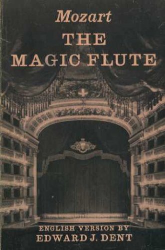 Stock image for The Magic Flute: Libretto (C.L.Giesecke & E.Schikaneder) Tr.fr.German Dent for sale by ThriftBooks-Dallas