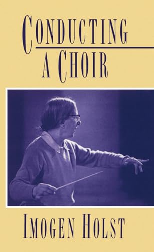 9780193134072: Conducting a Choir: A Guide for Amateurs