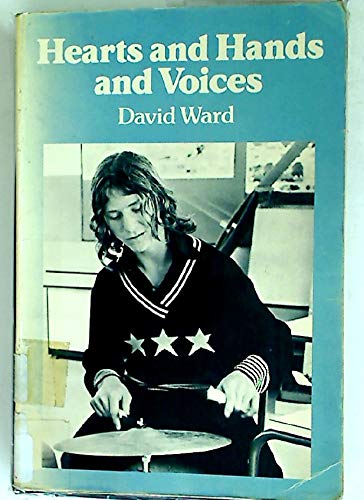 Hearts and hands and voices: Music in the education of slow learners (9780193149212) by Ward, David