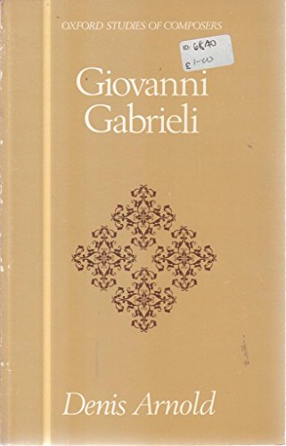 Stock image for Oxford Studies Composers: Giovanni Gabrieli (Volume 12) for sale by Victoria Bookshop