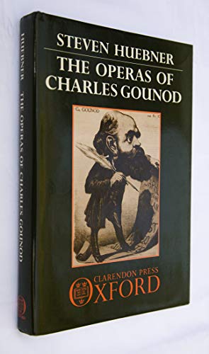 Stock image for The Operas of Charles Gounod for sale by Broad Street Books