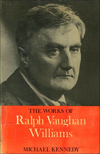 Works of Ralph Vaughan Williams (9780193154230) by Kennedy, Michael