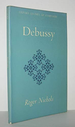 9780193154261: Debussy: 10 (Oxford Studies of Composers)