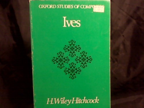 9780193154391: Ives (Oxford Study of Composers)