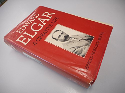 9780193154476: Edward Elgar: A Creative Life