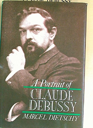 Stock image for A Portrait of Claude Debussy for sale by Karen Wickliff - Books