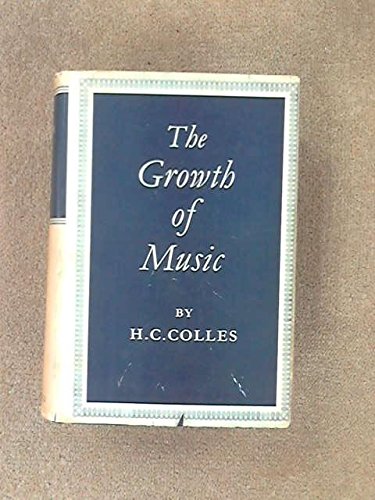 Imagen de archivo de The Growth of Music: a Study in Musical History Part1 a la venta por ThriftBooks-Atlanta