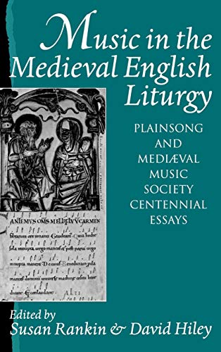 Beispielbild fr Music in the Medieval English Liturgy: Plainsong and Mediaeval Music Society, Centennial Essays zum Verkauf von Windows Booksellers