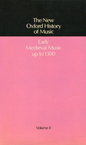 9780193163027: The Early Middle Ages to 1300 (v. 2) (The New Oxford History of Music)