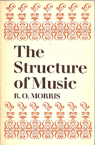 Beispielbild fr The Structure of Music : An Outline for Students zum Verkauf von Better World Books: West