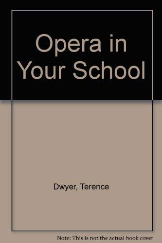 Stock image for Opera in Your School for sale by Simply Read Books