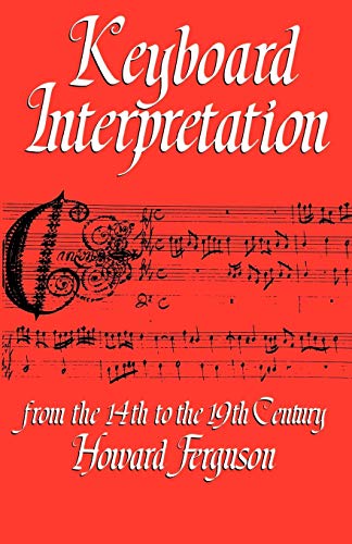 Stock image for Keyboard Interpretation From the 14th to the 19th Century: An Introduction for sale by SecondSale
