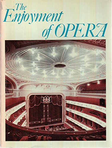 Stock image for The enjoyment of opera for sale by WorldofBooks