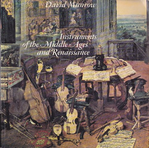 Stock image for Instruments of the Middle Ages and Renaissance for sale by Goldstone Books