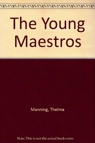 The young maestros (9780193214248) by Manning, Thelma