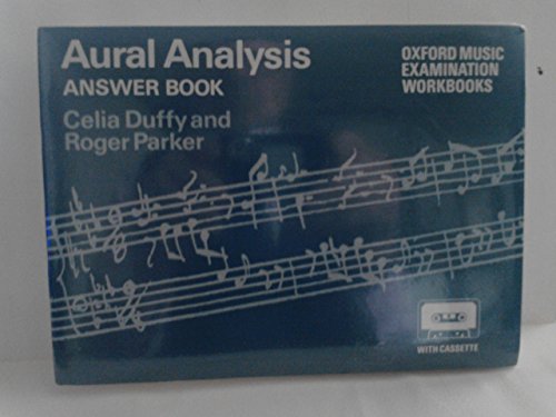 Oxford Music Examination Workbooks: Aural Analysis: Cassette and Answer Book (Oxford Music Examination Workbooks) (9780193215511) by Parker, Roger; Duffy, Celia