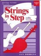 Beispielbild fr Strings in Step;Cello. Book 1 (Oxford Tutors for Cello) zum Verkauf von WorldofBooks