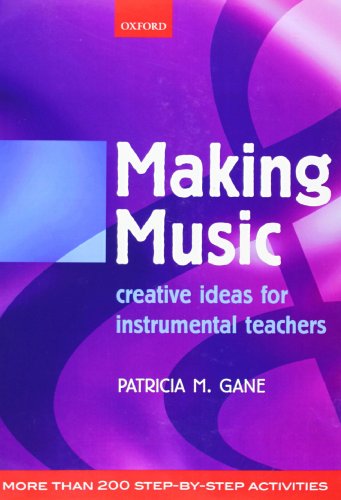 Imagen de archivo de Making Music : Creative Ideas for Instrumental Teachers a la venta por Better World Books