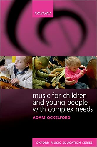Beispielbild fr Music for Children and Young People with Complex Needs (Oxford Music Education) zum Verkauf von Phatpocket Limited