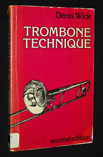 Imagen de archivo de Trombone Technique a la venta por GF Books, Inc.