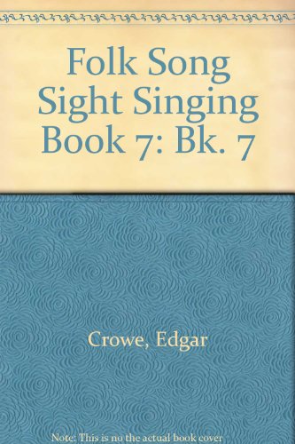 Beispielbild für Folk Song Sight Singing: Bk. 7 zum Verkauf von medimops