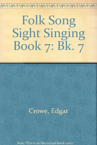 Imagen de archivo de Folk Song Sight Singing: Bk. 7 a la venta por medimops