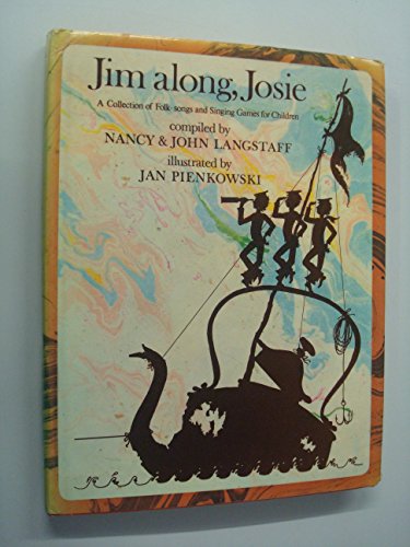 Imagen de archivo de JIM ALONG , JOSIE: A COLLECTION OF FOLK SONGS AND SINGING GAMES FOR YOUNG CHILDREN. a la venta por Cambridge Rare Books