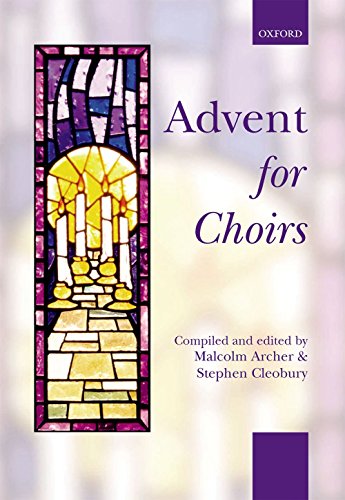 9780193355767: Advent for Choirs: Spiral-bound paperback (. . . for Choirs Collections)