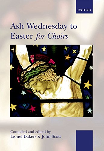 Stock image for Ash Wednesday to Easter for Choirs for sale by Blackwell's