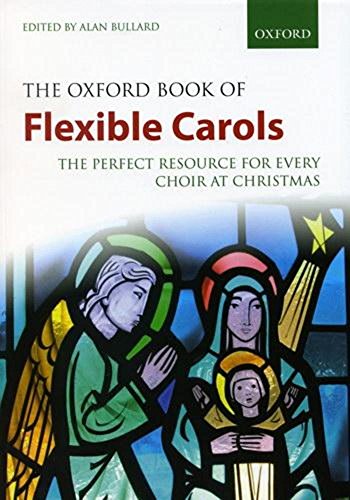 Beispielbild fr The Oxford Book of Flexible Carols zum Verkauf von Blackwell's