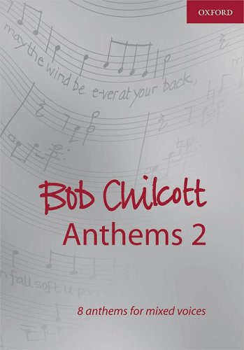 9780193364936: Bob Chilcott Anthems 2: Vocal score