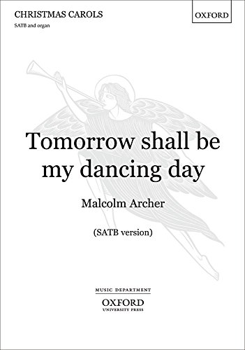 Stock image for Tomorrow Shall be My Dancing Day: SATB Vocal Score for sale by Revaluation Books