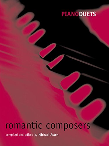 9780193365681: Piano Duets: Romantic Composers (Piano Duets edited by Michael Aston)
