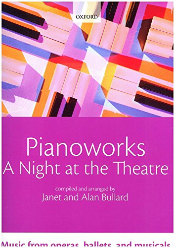 9780193365896: Pianoworks: A Night at the Theatre: Music from operas, ballets, and musicals