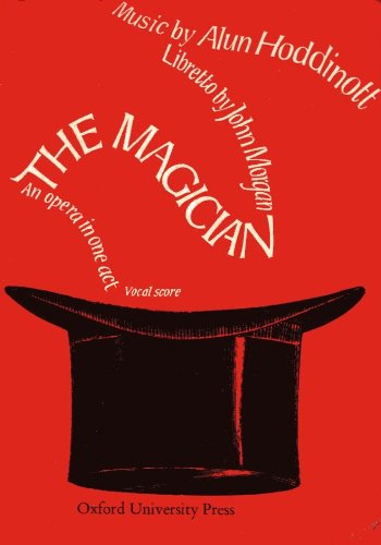 The Magician: An Opera in One Act (9780193368392) by Hoddinott, Alun; Morgan, John