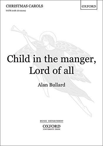 Beispielbild fr Child in the Manger, Lord of All zum Verkauf von Blackwell's