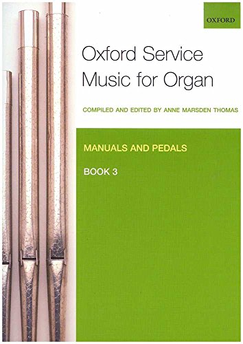 9780193372689: Oxford Service Music for Organ: Manuals and Pedals, Book 3